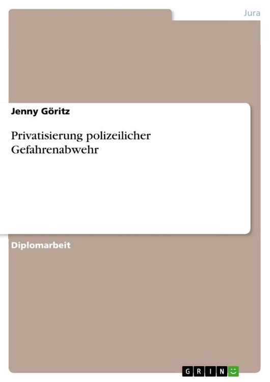 Produktbild: Privatisierung polizeilicher Gefahrenabwehr