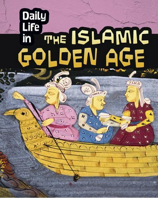 Produktbild: Daily Life in the Islamic Golden Age