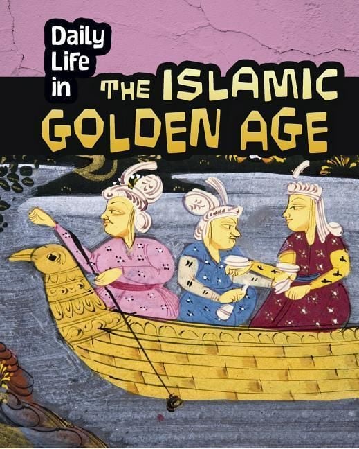 Produktbild: Daily Life in the Islamic Golden Age