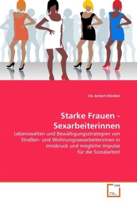Produktbild: Amort-Kloiber, I: Starke Frauen - Sexarbeiterinnen