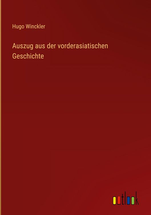Produktbild: Auszug aus der vorderasiatischen Geschichte