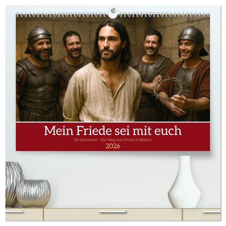 Produktbild: Mein Friede sei mit euch (hochwertiger Premium Wandkalender 2026 DIN A2 quer), Kunstdruck in Hochglanz
