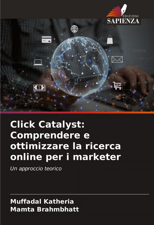 Produktbild: Click Catalyst: Comprendere e ottimizzare la ricerca online per i marketer