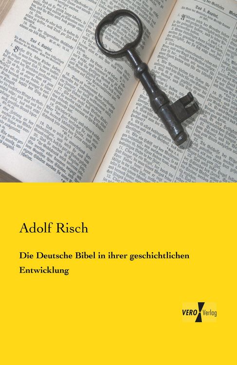 Produktbild: Die Deutsche Bibel in ihrer geschichtlichen Entwicklung
