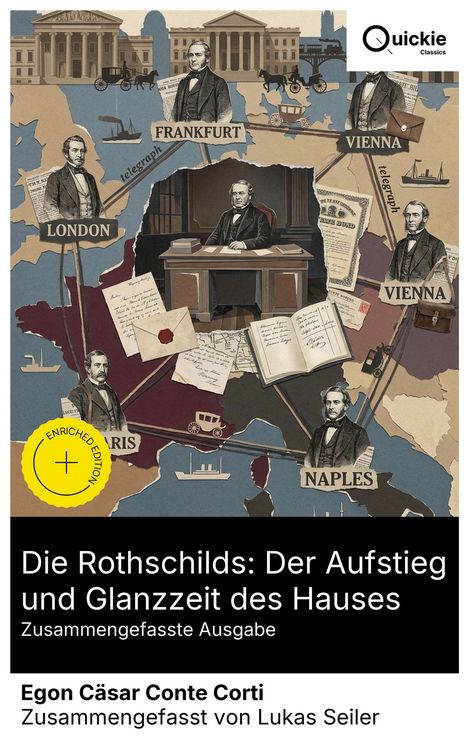 Produktbild: Die Rothschilds: Der Aufstieg und Glanzzeit des Hauses (Zusammengefasste Ausgabe)