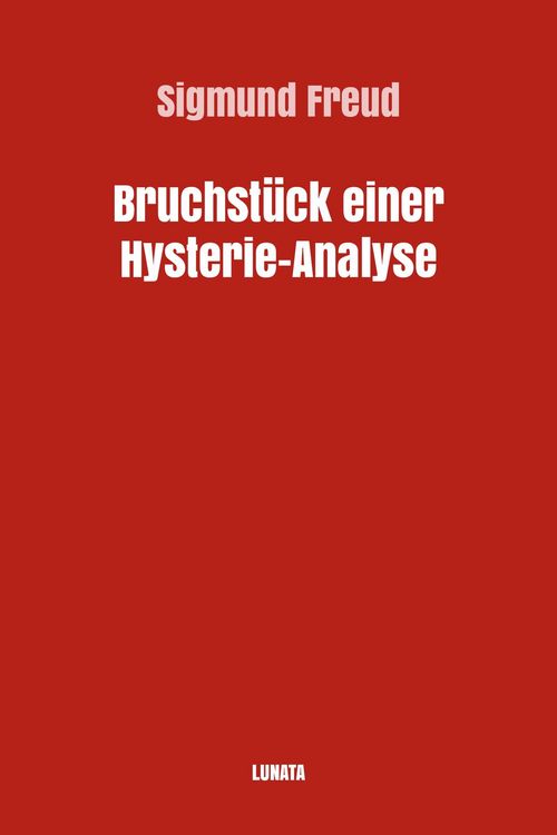 Produktbild: Bruchst&uuml;ck einer Hysterie-Analyse