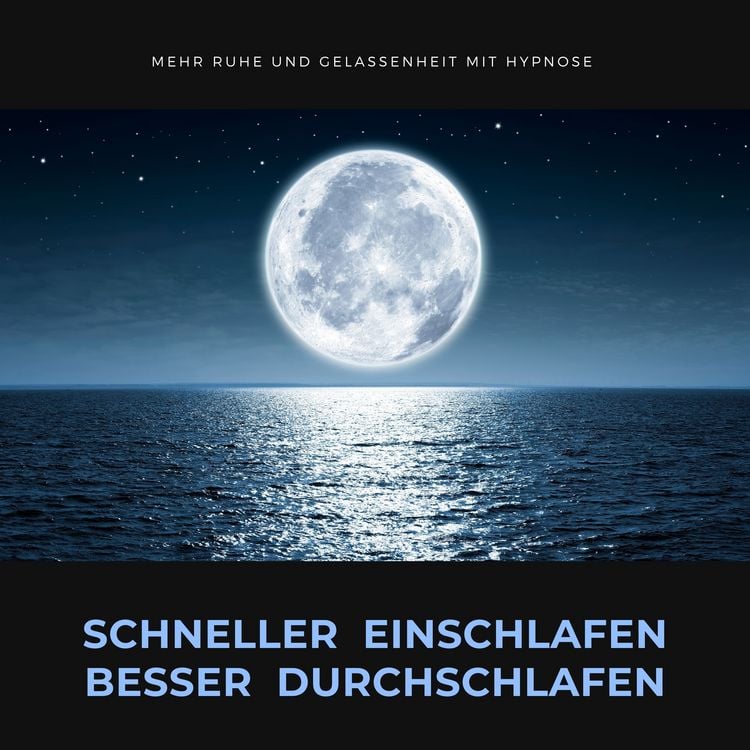 Produktbild: Schneller einschlafen, besser durchschlafen: Mehr Ruhe und Gelassenheit durch Hypnose