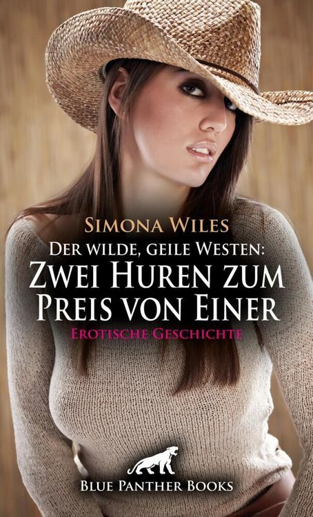 Produktbild: Der wilde, geile Westen: Zwei Huren zum Preis von Einer | Erotische Geschichte + 1 weitere Geschichte