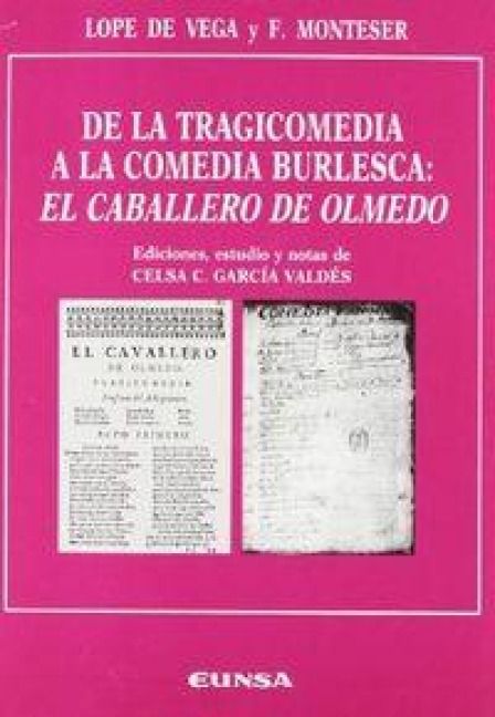 Produktbild: De la tragicomedia a la comedia burlesca : el caballero de Olmedo