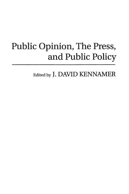 Produktbild: Public Opinion, the Press, and Public Policy