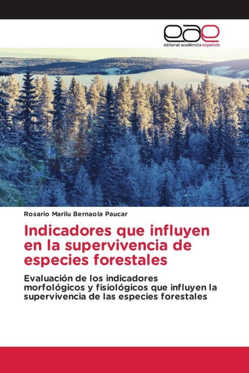 Produktbild: Indicadores que influyen en la supervivencia de especies forestales