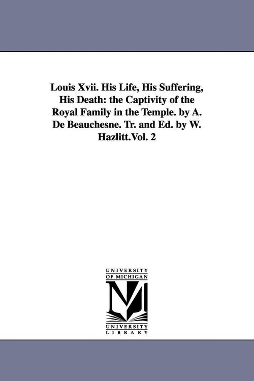 Produktbild: Louis Xvii. His Life, His Suffering, His Death