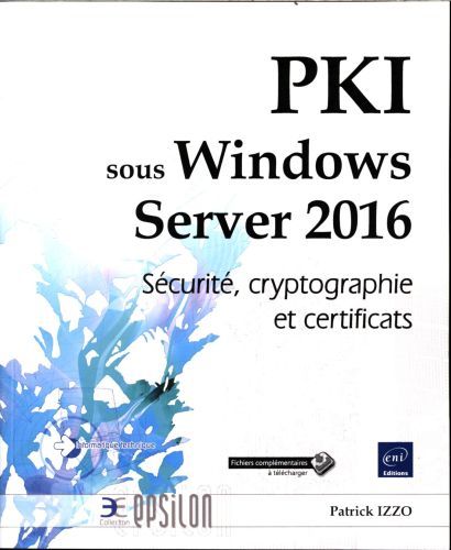Produktbild: PKI sous Windows Server 2016 - S&eacute;curit&eacute;, cryptographie et certificats