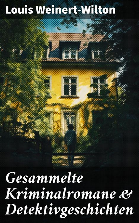 Produktbild: Gesammelte Kriminalromane & Detektivgeschichten