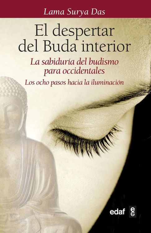 Produktbild: El despertar del Buda interior : la sabidur&iacute;a del budismo para occidentales. Los ocho pasos hacia la iluminaci&oacute;n