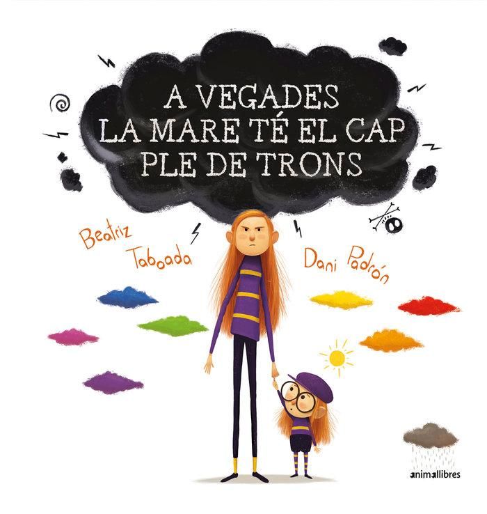 Produktbild: A vegades la mare t&eacute; el cap ple de trons