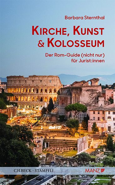 Produktbild: Kirche, Kunst und Kolosseum Der Rom-Guide (nicht nur) f&uuml;r Jurist:innen