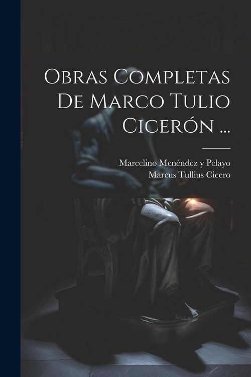 Produktbild: Obras Completas De Marco Tulio Cicer&oacute;n ...