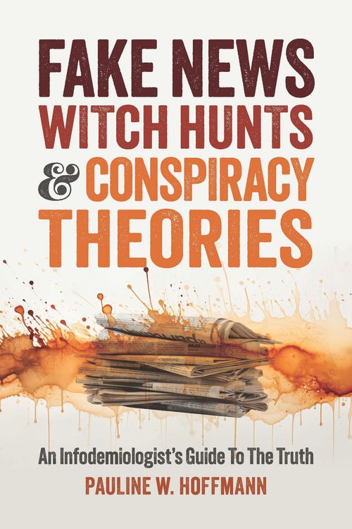 Produktbild: Fake News, Witch Hunts, and Conspiracy Theories