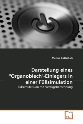 Produktbild: Gottschalk, M: Darstellung eines "Organoblech"-Einlegers in