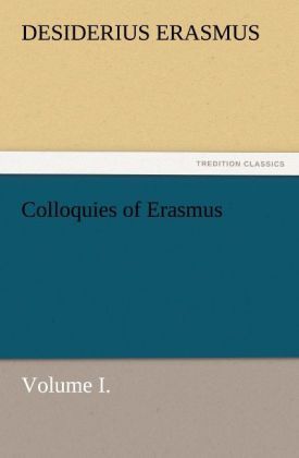 Produktbild: Colloquies of Erasmus, Volume I.