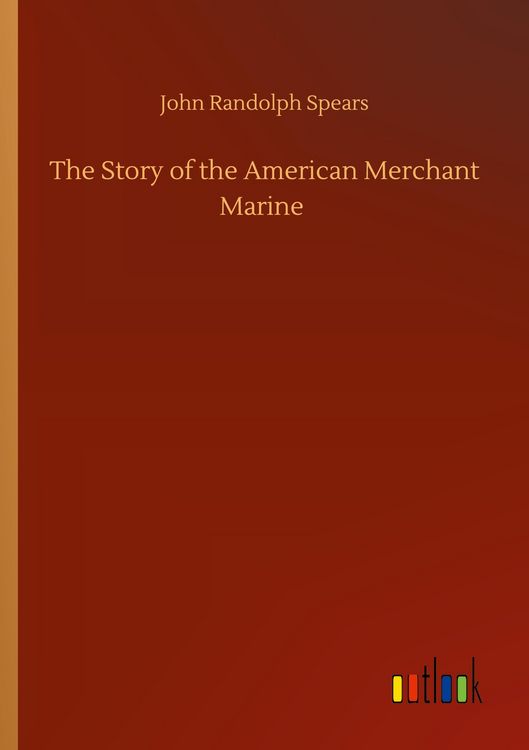 Produktbild: The Story of the American Merchant Marine