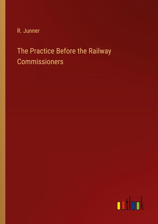 Produktbild: The Practice Before the Railway Commissioners