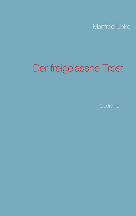 Produktbild: Der freigelassne Trost