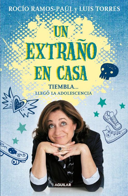 Produktbild: Un extra&ntilde;o en casa : tiembla-- lleg&oacute; la adolescencia