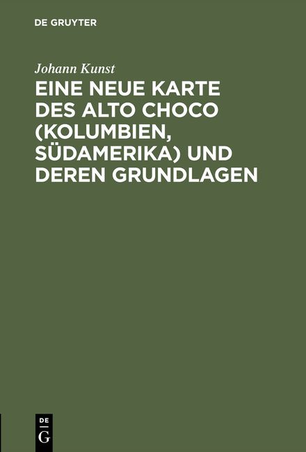 Produktbild: Eine neue Karte des Alto Choco (Kolumbien, S&uuml;damerika) und deren Grundlagen