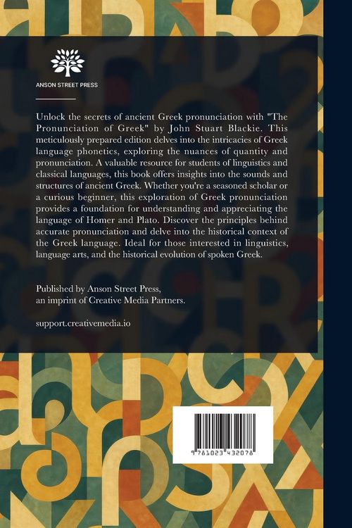 Produktbild: The Pronunciation of Greek; Accent and Quantity. A Philological Inquiry