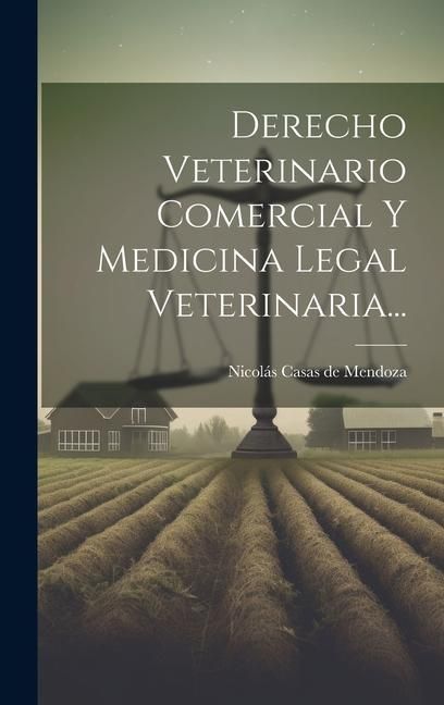 Produktbild: Derecho Veterinario Comercial Y Medicina Legal Veterinaria...