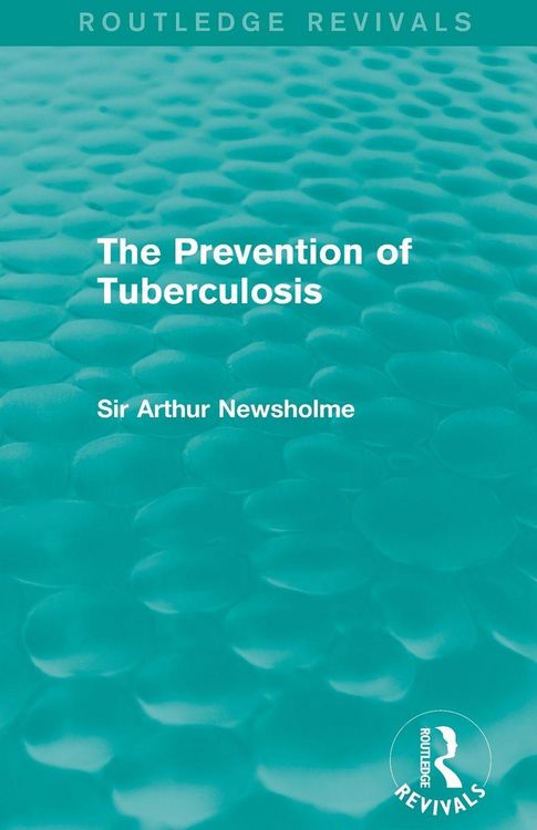 Produktbild: The Prevention of Tuberculosis (Routledge Revivals)
