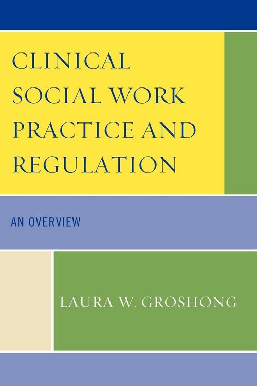 Produktbild: Clinical Social Work Practice and Regulation