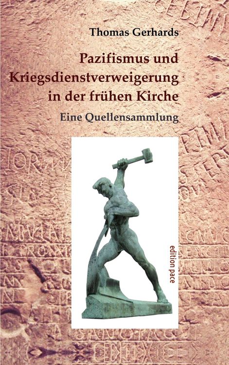 Produktbild: Pazifismus und Kriegsdienstverweigerung in der fr&uuml;hen Kirche