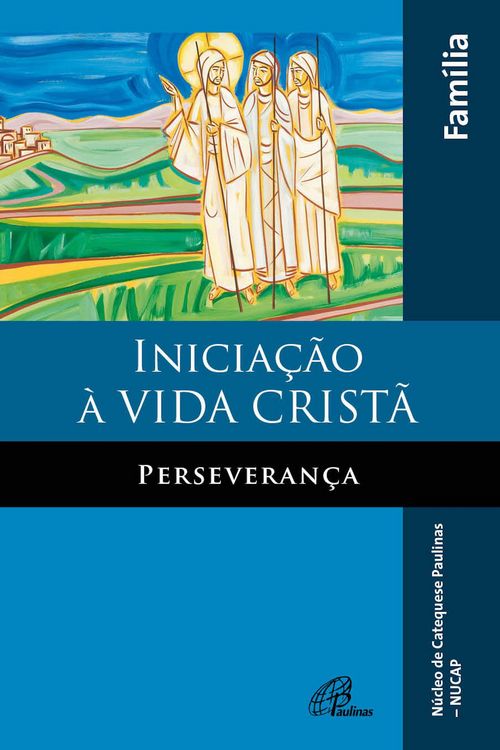 Produktbild: Inicia&ccedil;&atilde;o &agrave; vida crist&atilde;: perseveran&ccedil;a