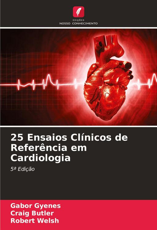 Produktbild: 25 Ensaios Cl&iacute;nicos de Refer&ecirc;ncia em Cardiologia
