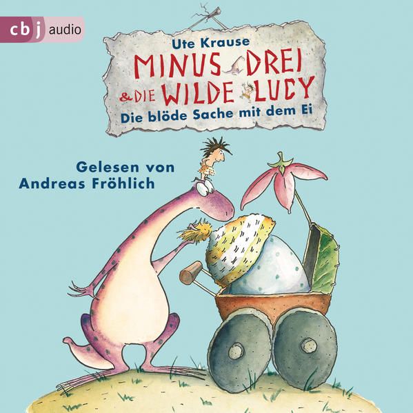 Produktbild: Minus Drei und die wilde Lucy - Die bl&ouml;de Sache mit dem Ei