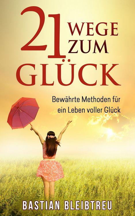 Produktbild: 21 Wege zum Gl&uuml;ck
