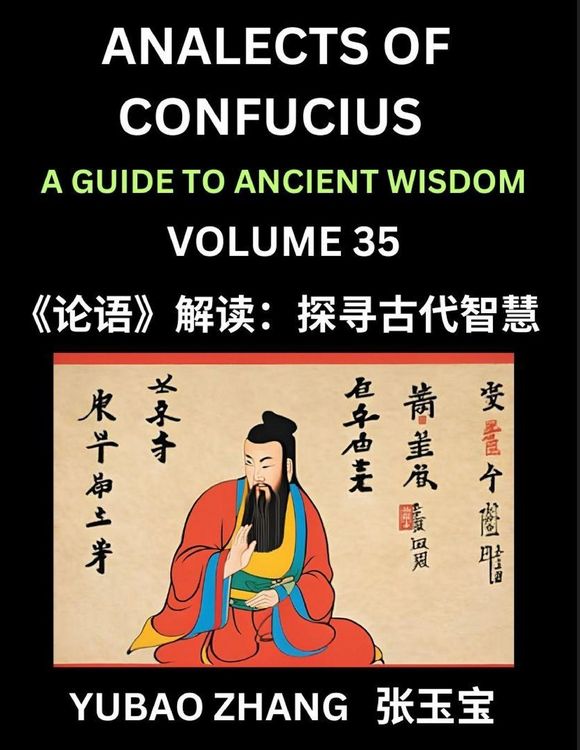 Produktbild: Analects of Confucius (Part 35)- A Guide to Ancient Wisdom, Learn Chinese Language and Culture with Quotes and Sayings from Lunyu, Confucianism Lesson
