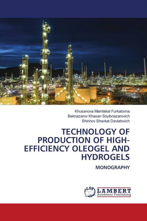 Produktbild: Technology Of Production Of High-Efficiency Oleogel and Hydrogels