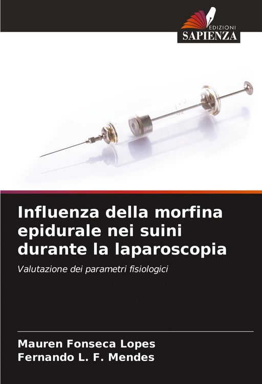 Produktbild: Influenza della morfina epidurale nei suini durante la laparoscopia
