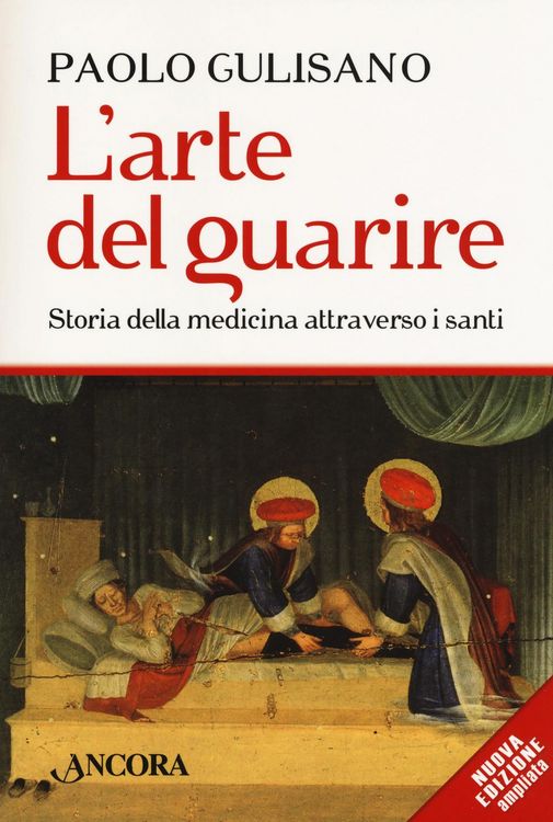 Produktbild: L' arte del guarire. Storia della medicina attraverso i santi