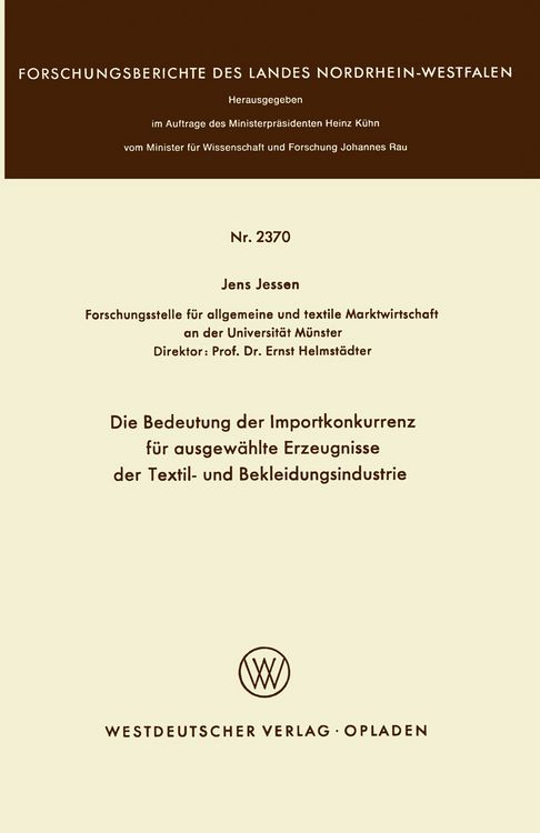 Produktbild: Die Bedeutung der Importkonkurrenz f&uuml;r ausgew&auml;hlte Erzeugnisse der Textil- und Bekleidungsindustrie