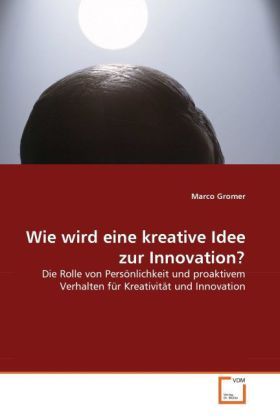 Produktbild: Gromer, M: Wie wird eine kreative Idee zur Innovation?