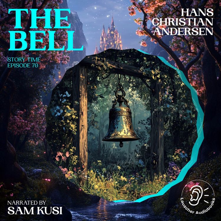 Produktbild: The Bell (Story Time, Episode 70)