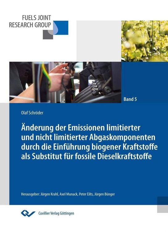 Produktbild: &Auml;nderung der Emissionen limitierter und nicht limitierter Abgaskomponenten durch die Einf&uuml;hrung biogener Kraftstoffe als Substitut f&uuml;r fossile Dieselk
