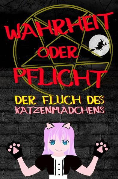 Produktbild: Wahrheit oder Pflicht | Der Fluch des Katzenm&auml;dchens