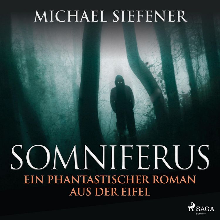Produktbild: Somniferus - Ein phantastischer Roman aus der Eifel (Ungek&uuml;rzt)