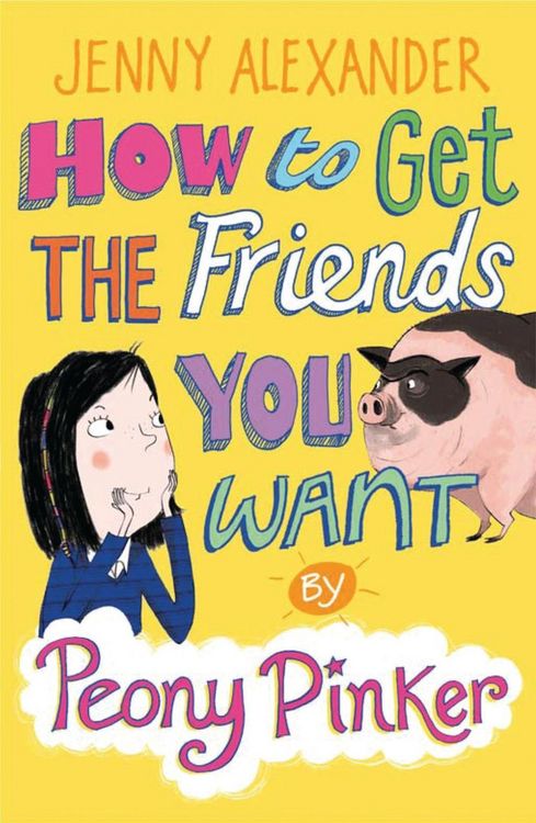 Produktbild: How to Get the Friends You Want by Peony Pinker